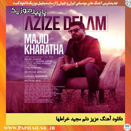 دانلود آهنگ عزیز دلم از مجید خراطها
